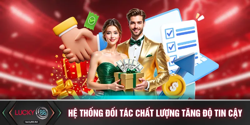 Hệ thống đối tác chất lượng tăng độ tin cậy