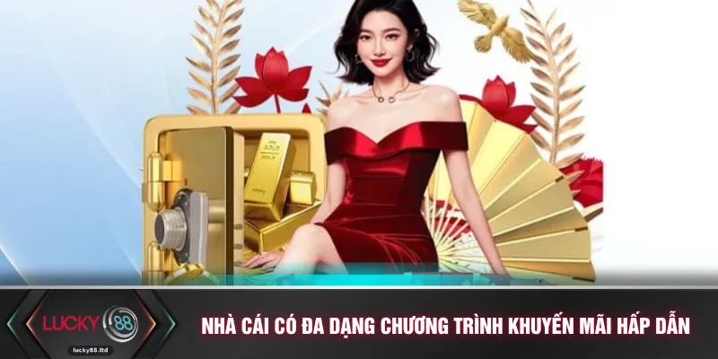 Nhà cái có đa dạng chương trình khuyến mãi hấp dẫn