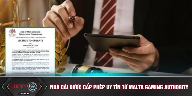 Nhà cái được cấp phép uy tín từ Malta Gaming Authority
