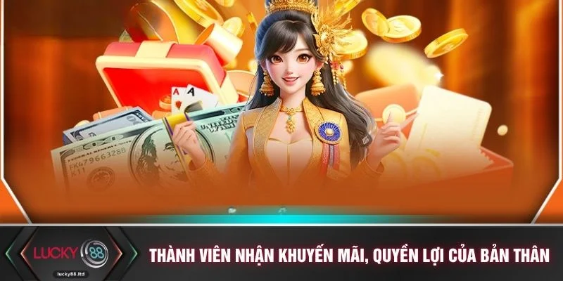 Thành viên nhận khuyến mãi, quyền lợi của bản thân