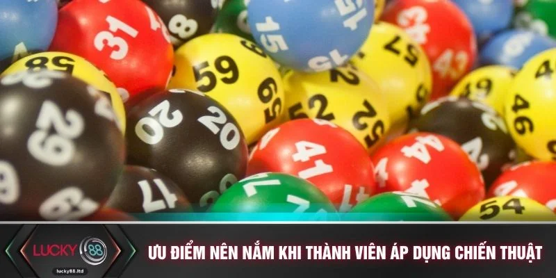 Ưu điểm nên nắm khi thành viên áp dụng chiến thuật
